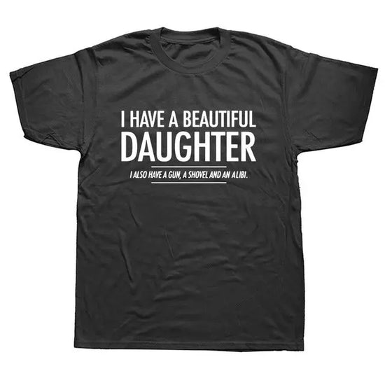 Beautiful Daughter Funny Men Slogan T Shirt shopluxelook.store